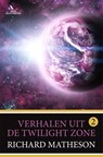 Verhalen uit de Twilight Zone 2 - Richard Matheson - 9789049902032