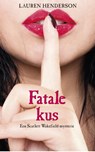 Fatale kus - HENDERSON, Lauren - 9789049924577