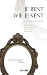 Je bent wie je kent - Edouard van Arem ; Gert van der Houwen ; Mark van Oosten ; Rob Schippers - 9789049960339