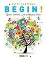 Begin! - HARPENAU, Patty - 9789049960391