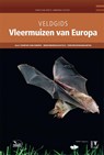 Vleermuizen van Europa - Christian Dietz ; Andreas Kiefer - 9789050116046