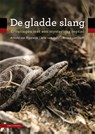 De gladde slang - Arnold van Rijsewijk ; Jeroen van Delft ; Jelle van Aalst - 9789050117050