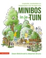 Minibos in je tuin - Daan Bleichrodt ; Maarten Bruns - 9789050118927