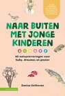 Naar buiten met jonge kinderen - Denise Enthoven - 9789050119399