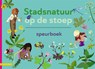 Stadsnatuur op de stoep - Hortus botanicus Leiden - 9789050119436