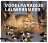 Vogelparadijs Lauwersmeer - Sijmen Hendriks - 9789050119931