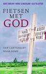 Fietsen met God - AMELINK,Agnes & SLINGERLAND,Monic & TOLLEFSEN,Alja - 9789050187930