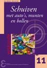 Schuiven met auto's, munten en bollen - H. Melissen ; R. van Oord - 9789050410731