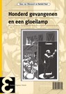 Honderd gevangenen en een gloeilamp - Hans van Ditmarsch ; Barteld Kooi - 9789050411325