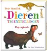 Dieren tegenstellingen - Petr Horacek - 9789051163063