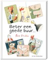 Beter een goede buur... - Rocio Bonilla - 9789051168617