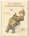 Van Bigkikker tot Neushoornvogel - Marlies Verhelst - 9789051168839
