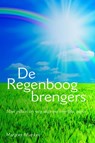 De regenboogbrengers - M. Rijsenbrij - 9789051796285