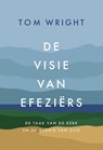 De visie van Efeziërs - Tom Wright - 9789051947335