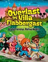 Overlast in Villa Flabbergast - Andy Fierens ; Reine Hupin - 9789052404431