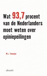 Wat 93.7 procent van de Nederlanders moet weten over opiniepeilingen - W.L. Tiemeijer - 9789052602806