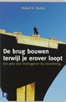 De brug bouwen terwijl je erover loopt - R.E. Quinn - 9789052614847