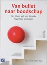 Van bullet naar boodschap - L. Cornelis - 9789052615592
