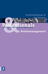 Professionals & Relatiemanagement - Frank Kwakman ; Jos Burgers - 9789052618258