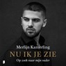 Nu ik je zie - Merlijn Kamerling - 9789052861142