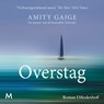 Overstag - Amity Gaige - 9789052863955