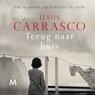 Terug naar huis - Jesús Carrasco - 9789052864471