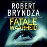 Fatale waarheid - Robert Bryndza - 9789052866185