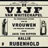 De vijf van Whitechapel - Hallie Rubenhold - 9789052867113