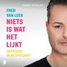 Niets is wat het lijkt - Fred van Leer ; Conny Schalke - 9789052869070