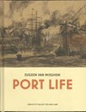 Port life - Eugeen van Mieghem - 9789053254240