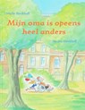 Mijn oma is opeens heel anders - S. Rieckhoff - 9789053415238