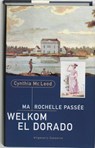 Ma Rochelle Passee, Welkom El Dorado - C. MacLeod - 9789054290612