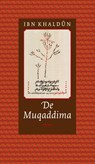 De Muqaddima - Ibn Khaldûn - 9789054601869