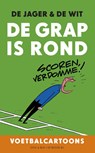 De grap is rond - Gerrit de Jager ; Peter de Wit - 9789054924364