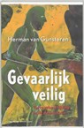 Gevaarlijk veilig - Herman van Gunsteren - 9789055155330