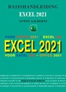 Basishandleiding Excel 2021 - Anton Aalberts - 9789055482795