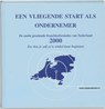 Een vliegende start als ondernemer - M. van Huystee ; T. Jurgens - 9789055941858