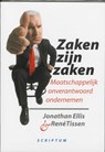 Zaken zijn zaken - J. Ellis ; Jonathan Ellis ; R. Tissen - 9789055943197
