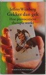 Gekker dan gek - J. Wijnberg - 9789055943395
