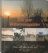 200 jaar Wilhelminapolder - VOS, A. de & ANTONISSE, R. - 9789055946600