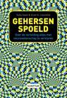 Gehersenspoeld - Sally Satel ; Scott O. Lilienfeld - 9789055948369