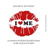 I love me - Michèle Bevoort - 9789055949137