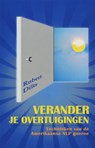 Verander je overtuigingen - R. Dilts - 9789055992010