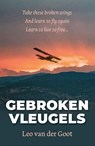 Gebroken Vleugels - Leo van der Goot - 9789055993611