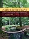 Landgoed De Braak - Els van der Laan-Meijer ; Michiel Purmer - 9789056157265