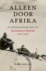 Alleen door Afrika - Tom Ysewijn - 9789056159566