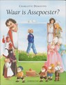 Waar is Assepoester? - Charlotte Dematons - 9789056370305