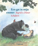 Een gat in mijn emmer, Ingrid Schubert ; Dieter&Ingrid Schubert -  - 9789056371074