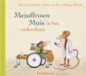 Mejuffrouw Muis in het ziekenhuis - Elle van Lieshout ; Erik van Os - 9789056379629