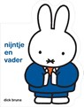 nijntje en vader - Dick Bruna - 9789056470968